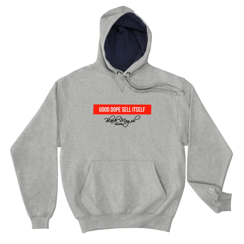 Good Dope Sell Itself Unisex Champion Hoodie