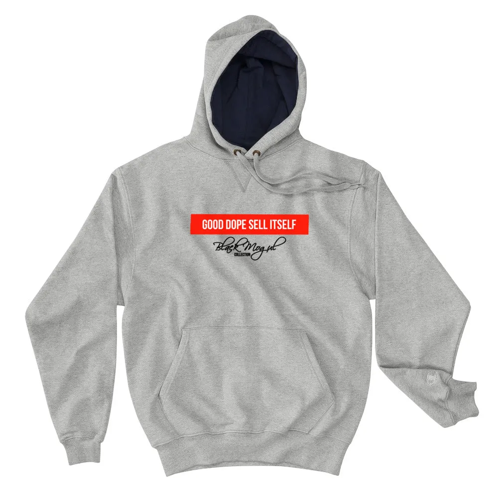 Good Dope Sell Itself Unisex Champion Hoodie