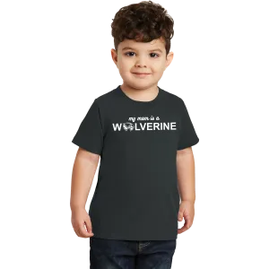 Port & Company Toddler Fan Favorite Tee- My Mom is a Wolverine
