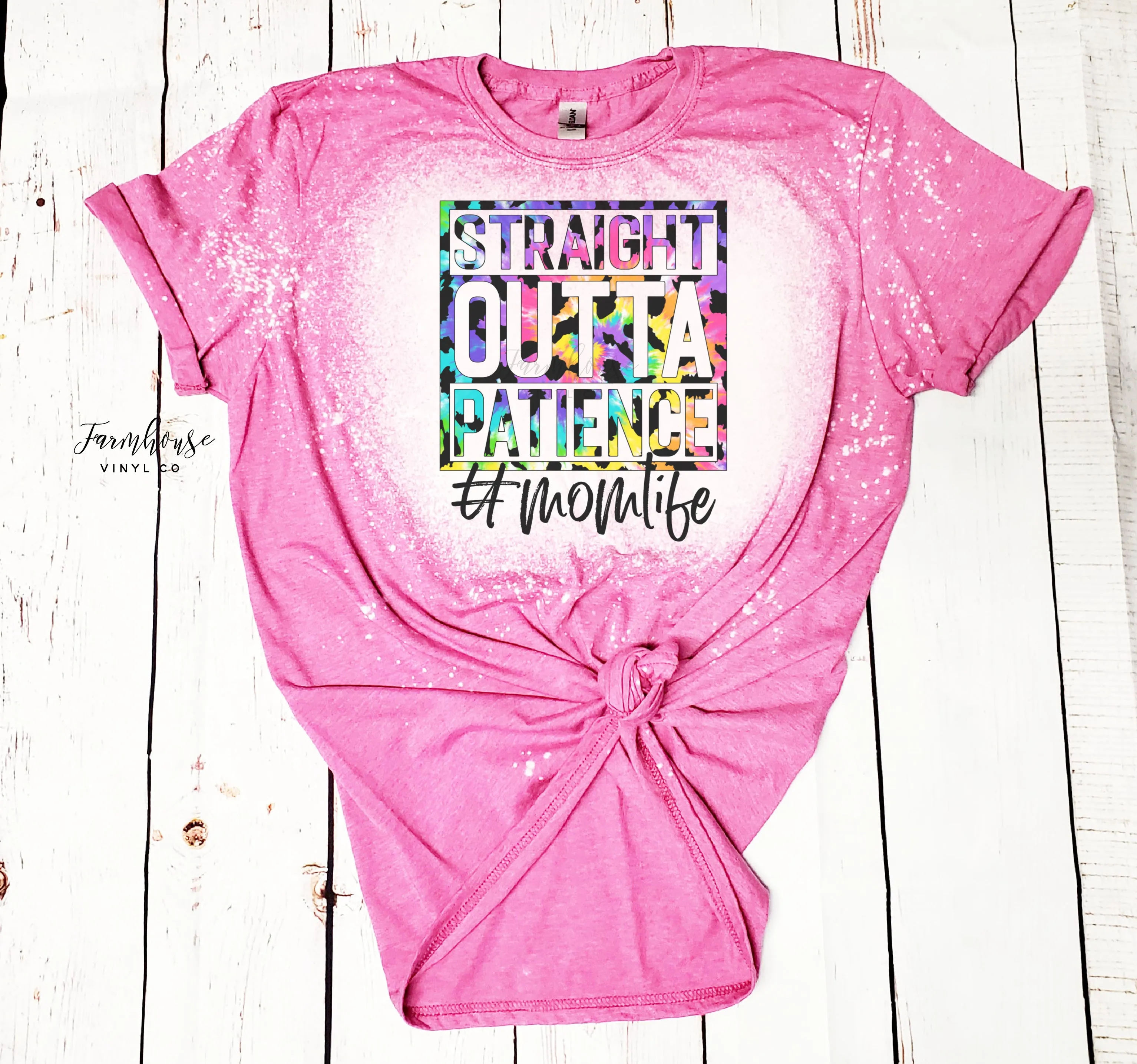 Straight Outta Patience #MomLife Bleached Shirt